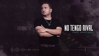 Video thumbnail of "No Tengo Rival - Tapy Quintero (Audio Oficial)"