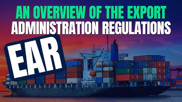An Overview of the Export Administration Regulations