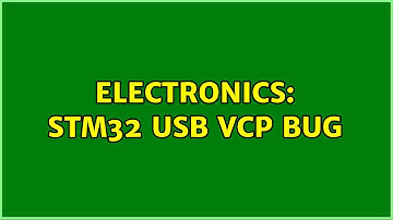 Electronics: STM32 USB VCP bug (5 Solutions!!)