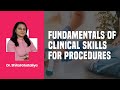 Fundamentals of clinical skill procedure  dr shital ghataliya  physiology prepclinic