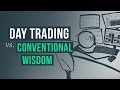 Successful day trading can fly in the face of conventional wisdom | Peter To