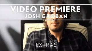 Josh Groban - Hidden Away Youtube Premiere [Extras]