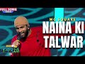 Naina ki Talwar | MC SQUARE | Hustle 2.0