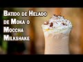 Batido de Helado de Moka o Moccha Milkshake