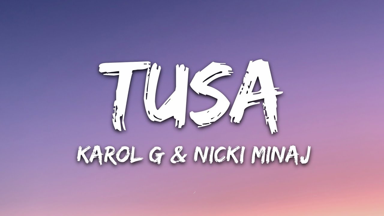 KAROL G Nicki Minaj   Tusa Lyrics  Letra
