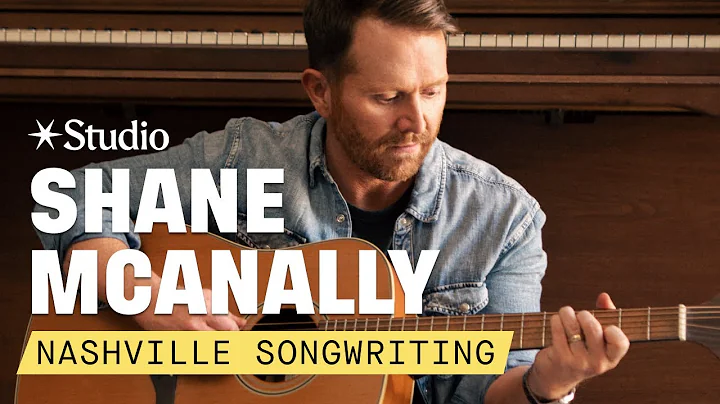 Shane McAnallys 10-Week Songwriting Class