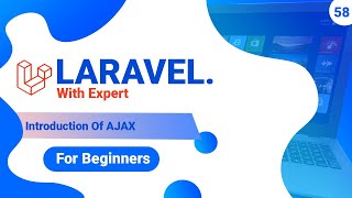 58. Introduction Of Ajax. #laravel #laraveltutorial #laravel10 #ajax #advanced #begginers