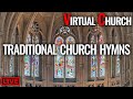  traditional church hymns  requested by you 