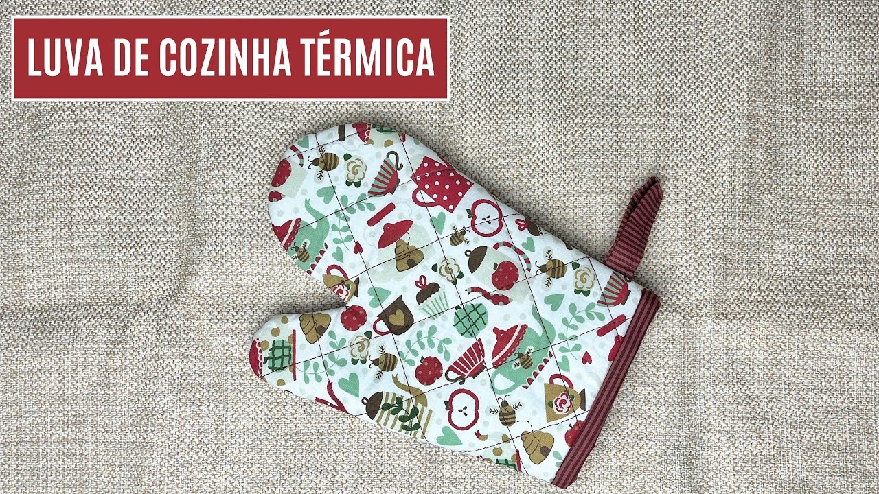 LUVA DE COZINHA TÉRMICA ✨  PASSO A PASSO