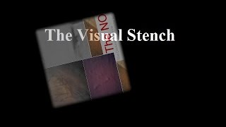 2. The Visual Stench