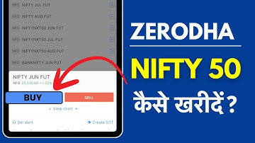 Zerodha me Nifty 50 Kaise Kharide? How to Buy Nifty 50 in Zerodha?