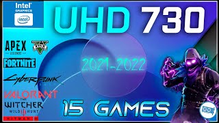 Intel UHD 730 in 15 GAMES     (i5-11400 IGPU TEST )  | 2021-2022