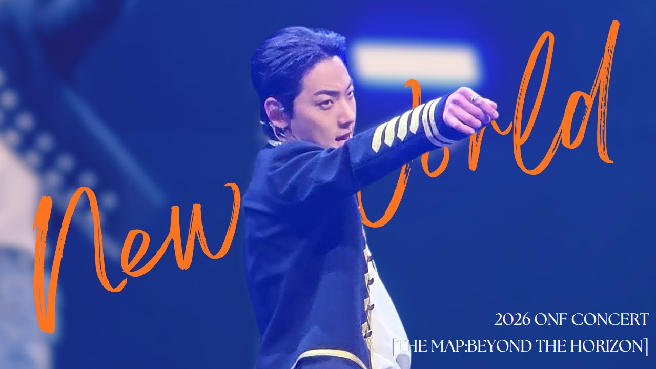 260111 New World:E-TION focus(이션 직캠) 2026 ONF CONCERT [THE MAP:BEYOND THE HORIZON]  