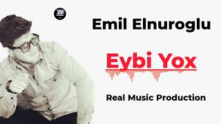 Emil Elnuroglu  ...Eybi Yox... 2022 (Cox Super Qemli Təsiri Mahni)