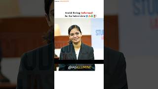 Avoid Being Informal In An Interview 🥶🔥♻️👩‍✈️ | Upsc Interview