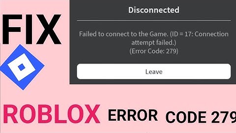 How to Fix Roblox Error Code 279 – Easy Step-by-Step Guide
