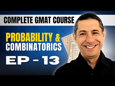 Complete GMAT Course EP11: Probability,