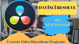 Davinci Resolve-6-Ses Kütüphanesi Ve Ücretsiz Sesler