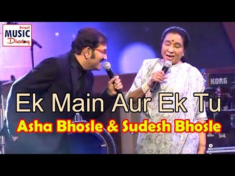 Ek Main Aur Ek Tu | Asha Bhosle & Sudesh Bhosle Live | R D Burman