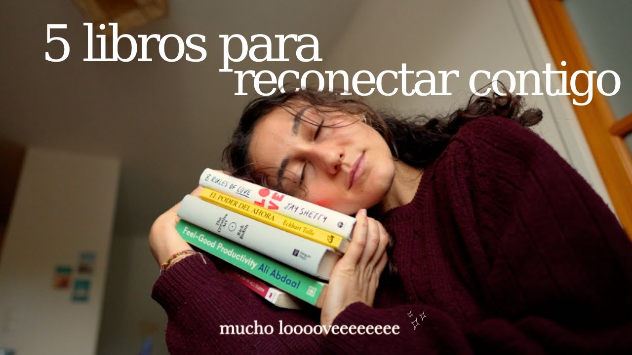 5 libros que cambiaron mi forma de ver la vida (y me recordaron cual es mi esencia)