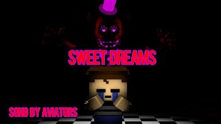 (SFM/FNAF) Sweet Dreams Short (Song By @Aviators)