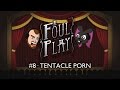 One Bunny | Foul Play | Act 3, Scenes 3-5 · Tentacle Porn