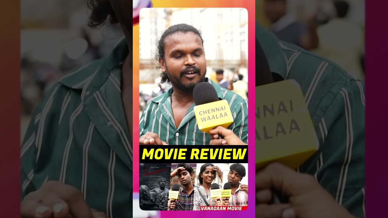 Vanangaan Public Review 🔥🔥🔥