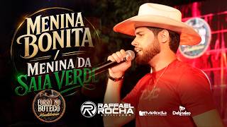 Menina Bonitamenina Da Saia Verde - Raffael Rocha Forró No Boteco Montalvânia.