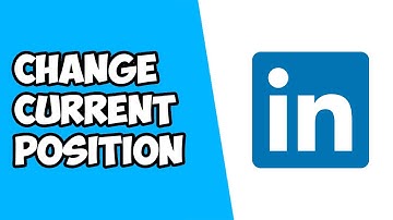 How To Change Current Position on LinkedIn