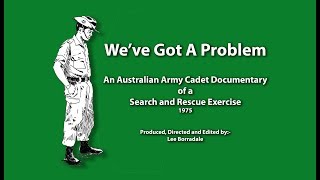 We've Got A Problem : Australian Army Cadet Exercise