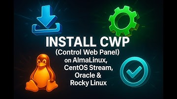 Install  CWP ( Control Web Panel ) on Alma Linux, CentOS Stream, Oracle & Rocky Linux  #webhosting