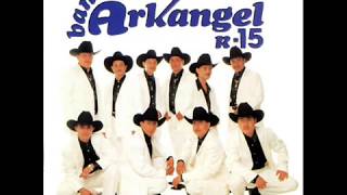 Banda Arkangel R-15 - Suerte Traicionera chords