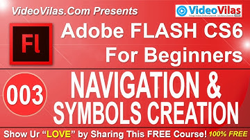 #03 Adobe Flash CS6 Tutorial (Telugu) - Stage Navigation & Symbols Creation | Flash in Telugu