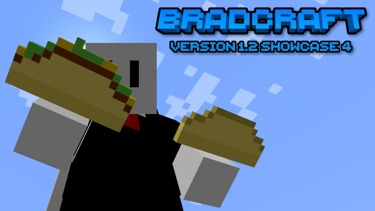 BradCraft v1.2: SHOWCASE 4