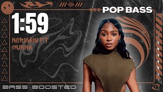 Normani - 1:59 ft. Gunna [BASS BOOSTED]