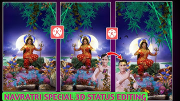 meri Mai song 3D Special Navratri Status Video Editing in Kinemaster || 3d Status Editing