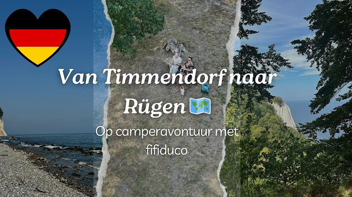 Vlog #2 Van Timmendorfer Strand naar Rügen: Onze Camperreis door Noord-Duitsland!