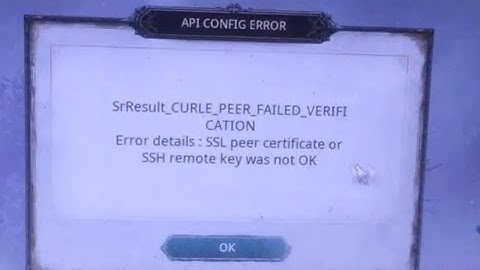 How to fix SSL peer certificate or SSH remote key was not OK - API CONFIG Error - Undecember - steam