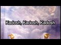 Kadosh - Paul Wilbur - Lyrics
