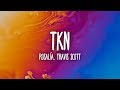 ROSALÍA, Travis Scott - TKN (Lyrics/Letra)
