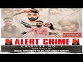 Alert crime  1 episode teaser  drug addict  bogal brother films