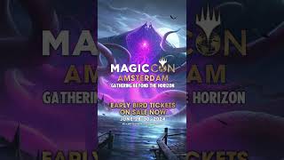 MagicCon Amsterdam Early Bird Tickets Now Available! #MCAmsterdam