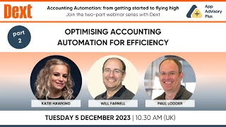 Dext part 2: Optimising accounting automation for efficiency with Paul Lodder and Katie Hawking