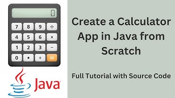 Unlock Your Java Skills: Full Tutorial for Making a Calculator App + Source Code