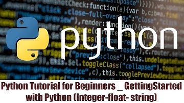 1 - python Getting Started Tutorial: Mastering Data Types (Integer, Float, String)