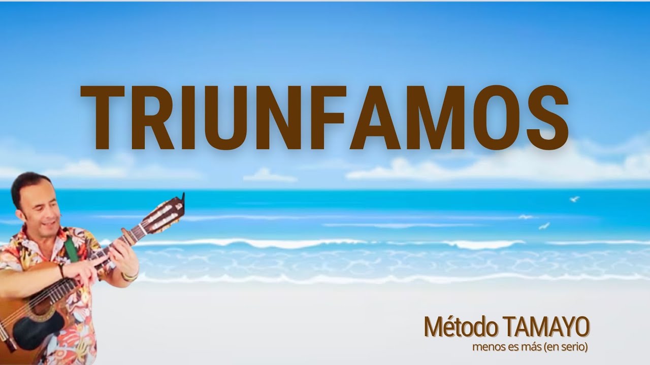 TRIUNFAMOS🎸 ...guitarra fácil con Método TAMAYO 🎸