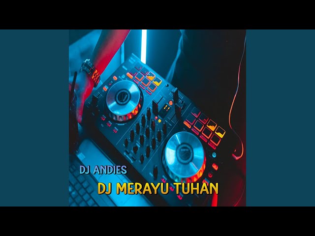 DJ Merayu Tuhan class=