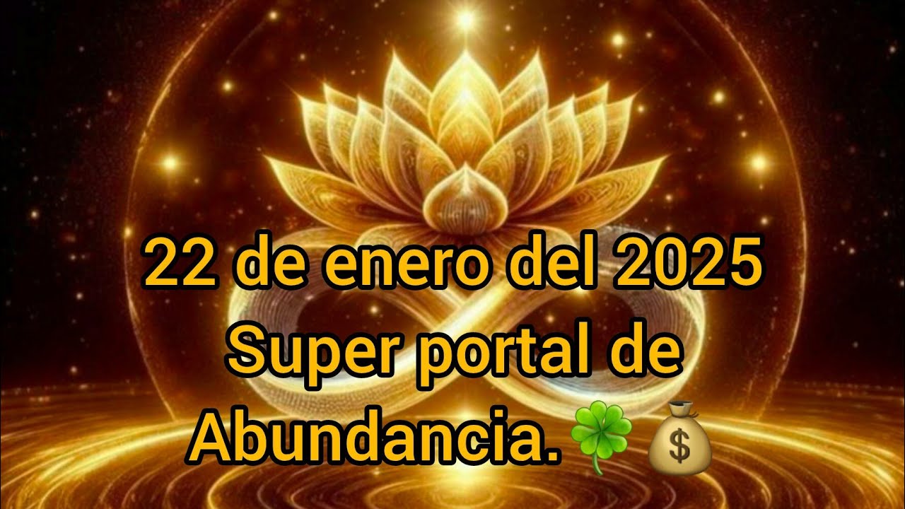PISCIS HOY 22 DE ENERO DEL 2025 HOY SUPER PORTAL DE ABUNDANCIA Y EXITO ...