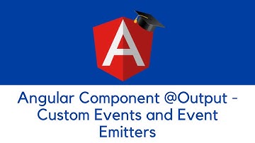 Angular Component @Output - Custom Events and Event Emitters
