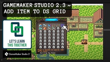 GameMaker Studio 2.3 - Beautiful Inventory Part 2: Adding An Item To A DS Grid From an Array